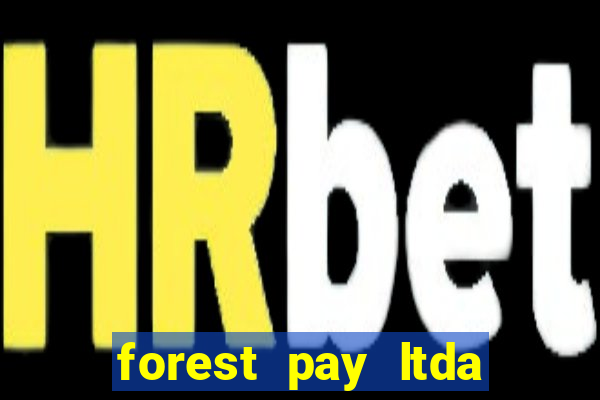 forest pay ltda plataforma de jogos